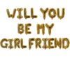 Gold-Will You Be My Girlfriend-Foil Balloons